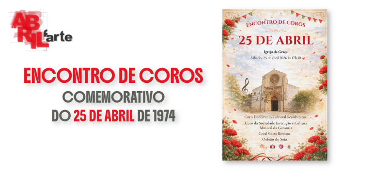 51.º ENCONTRO DE COROS COMEMORATIVO DO 25 DE ABRIL DE  74 – 2026