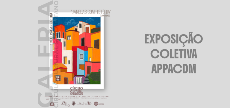 GALERIA CÍRCULO INAUGURA A EXPOSIÇÃO COLETIVA DA APPACDM SANTARÉM